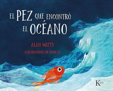 El pez que encontró el océano | 9788499888477 | Watts, Alan