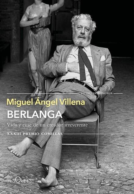 Berlanga. Vida y cine de un creador irreverente | 9788490669266 | Villena, Miguel Ángel