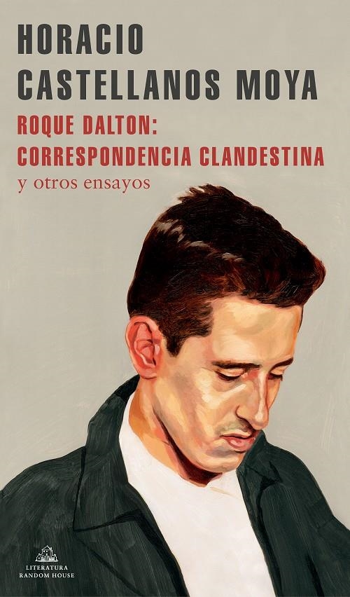 Roque Dalton: correspondencia clandestina | 9788439738770 | Castellanos Moya, Horacio