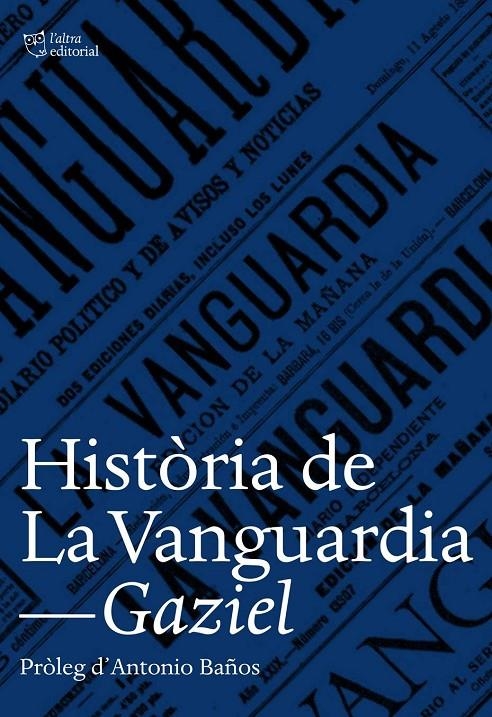 Història de La Vanguardia | 9788494508530 | Gaziel