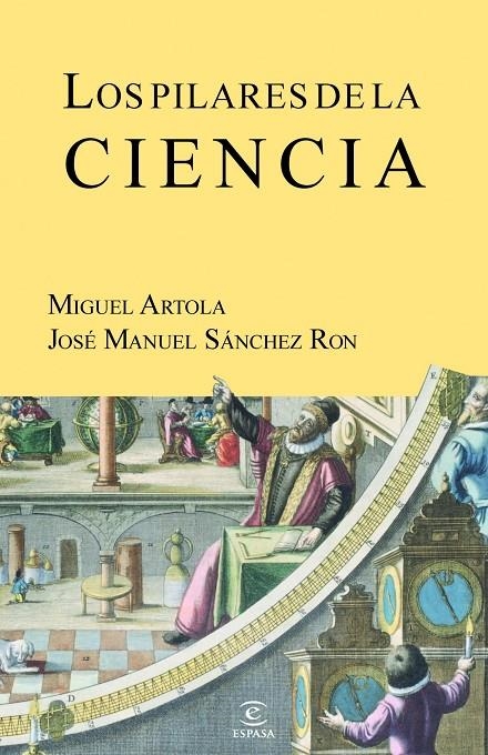 Los pilares de la ciencia | 9788467035636 | Artola, Miguel/Sánchez Ron, José Manuel