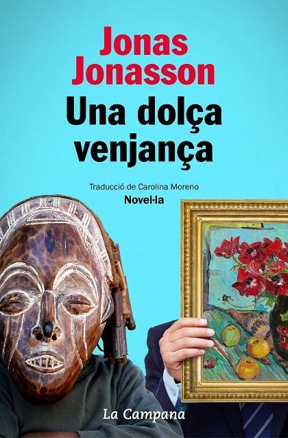 Una dolça venjança | 9788418226014 | Jonasson, Jonas