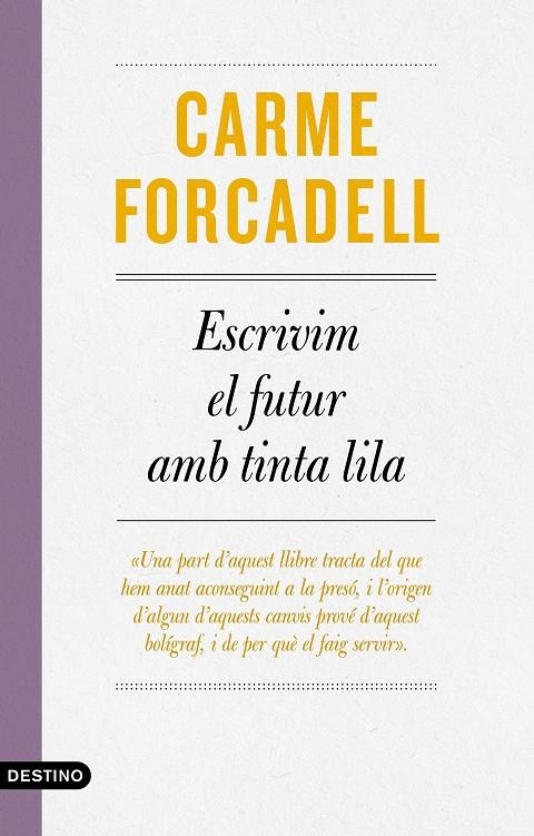 Escrivim el futur amb tinta lila | 9788497103138 | Forcadell, Carme