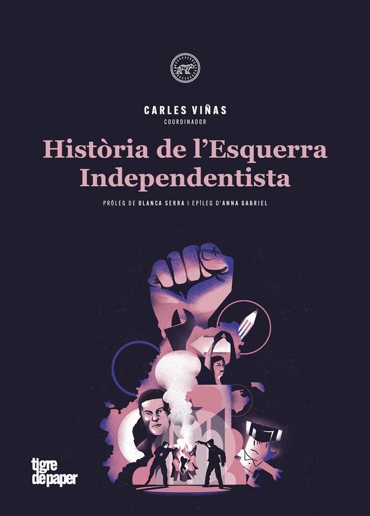 Història de l'Esquerra Independentista | 9788416855834 | Botran Albert / Buch Roger / GABRIEL ANNA / Rubiralta i Casas Fermí / Serra i Puig Blanca / VINYES C