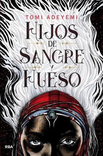 Hijos de sangre y hueso | 9788427213418 | ADEYEMI , TOMI