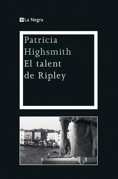 El talent de Ripley | 9788482645902 | HIGHSMITH , PATRICIA