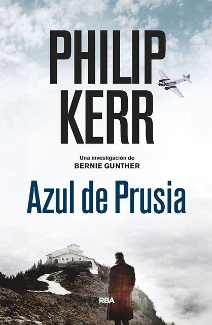 Azul de Prusia (Bernie Gunther, 12) | 9788490568910 | KERR , PHILIP