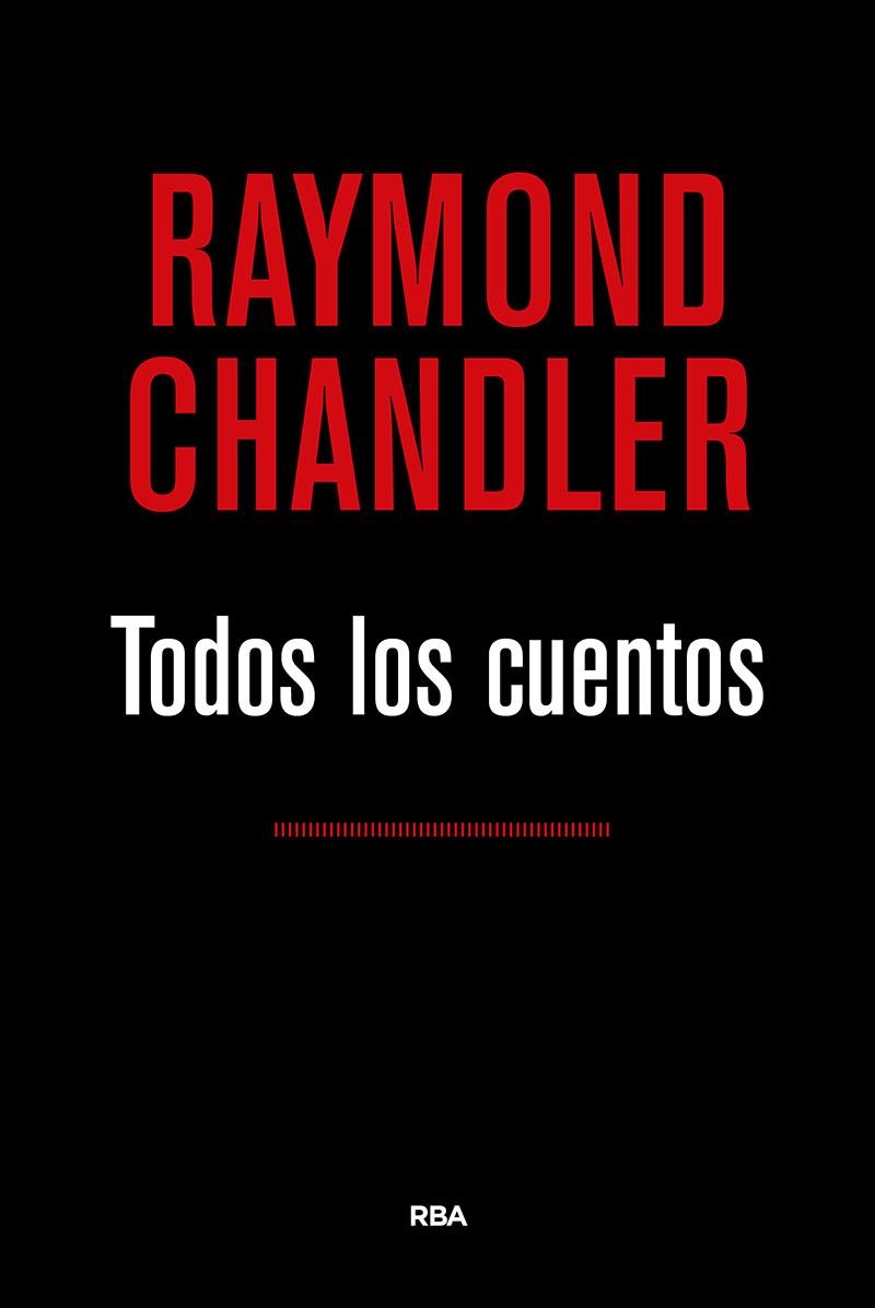 Todos los cuentos | 9788490567524 | CHANDLER , RAYMOND