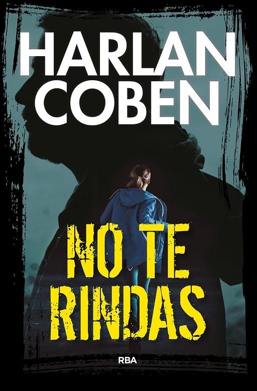 NO TE RINDAS | 9788490569672 | Coben Harlan