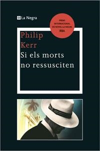 Si els morts no ressusciten | 9788498676334 | KERR , PHILIP