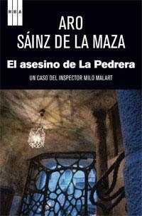 El asesino de La Pedrera | 9788490062555 | SAINZ DE LA MAZA, ARO