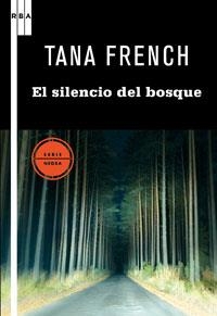 El silencio del bosque | 9788498677874 | FRENCH , TANA