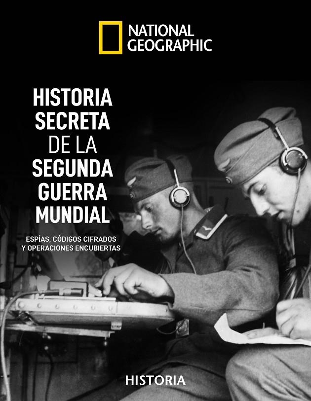 Historia secreta de la II Guerra Mundial | 9788482987224 | KAGAN , NEIL/HYSLOP , STEPHEN G.