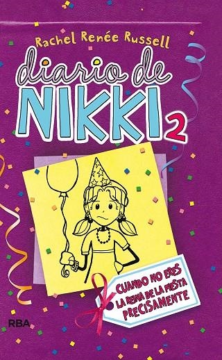 Diario de Nikki 2: Cuando no eres la reina de la fiesta precisamente | 9788427200845 | RUSSELL RACHEL RENÉE