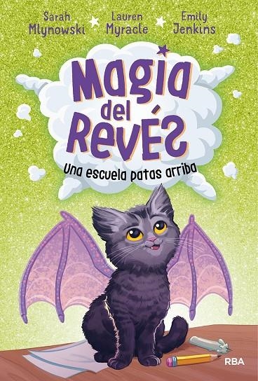 Magia del revés 1. Una escuela patas arriba | 9788427215795 | Mlynowski Sarah