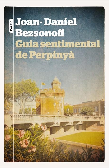 Guia sentimental de Perpinyà | 9788498092981 | Bezsonoff Montalat, Joan Daniel