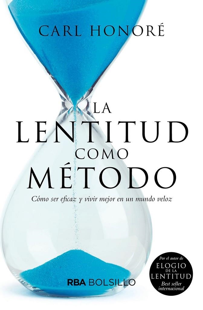 La lentitud como método (bolsillo) | 9788491873433 | HONORÉ CARL