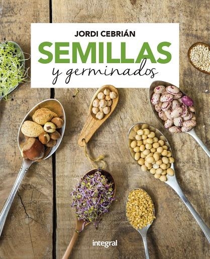 Semillas y germinados | 9788491181170 | CEBRIÁN JORDI