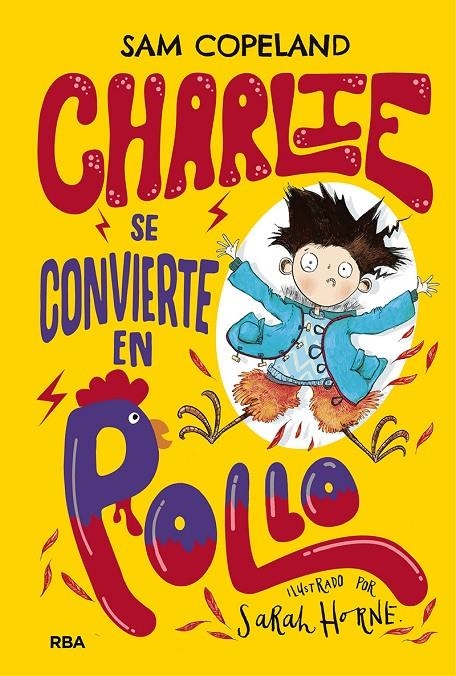 Charlie se convierte en pollo | 9788427216150 | Copeland Sam