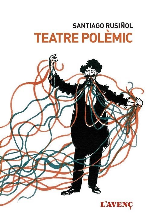 Teatre polèmic | 9788416853243 | Rusiñol, Santiago