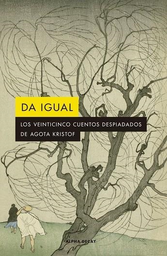 Da igual | 9788412290141 | Kristof Agota