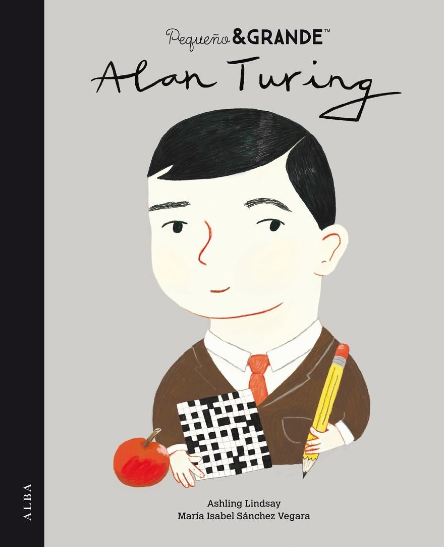 Pequeño & Grande Alan Turing | 9788490657430 | Sánchez Vegara, María Isabel