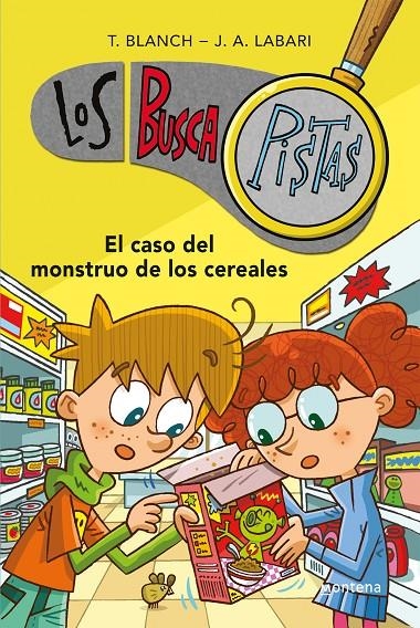 El caso del monstruo de los cereales (Serie Los BuscaPistas 6) | 9788490431528 | Blanch, Teresa/Labari, José Ángel