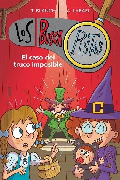 El caso del truco imposible (Serie Los BuscaPistas 12) | 9788417922900 | Blanch, Teresa/Labari, José Ángel