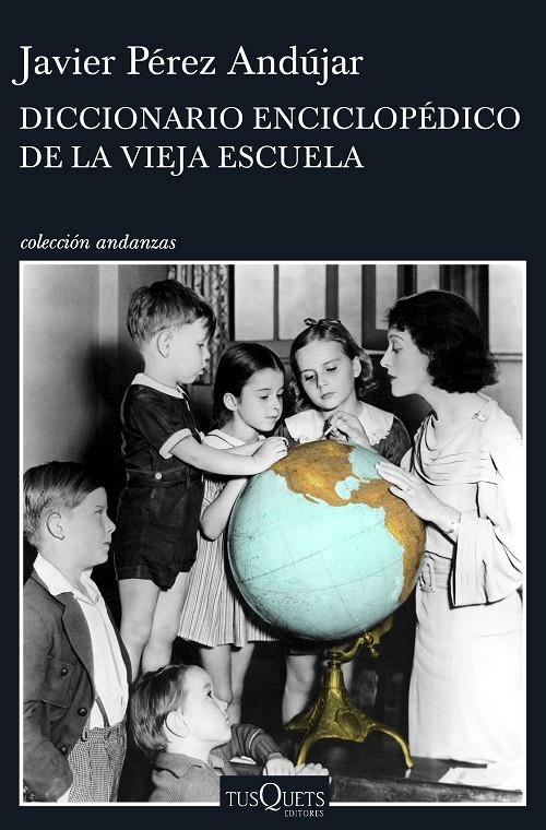 Diccionario enciclopédico de la vieja escuela | 9788490662991 | Pérez Andújar, Javier