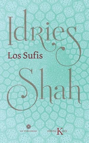 Los Sufis Nueva traducción | 9788499887630 | Shah, Idries