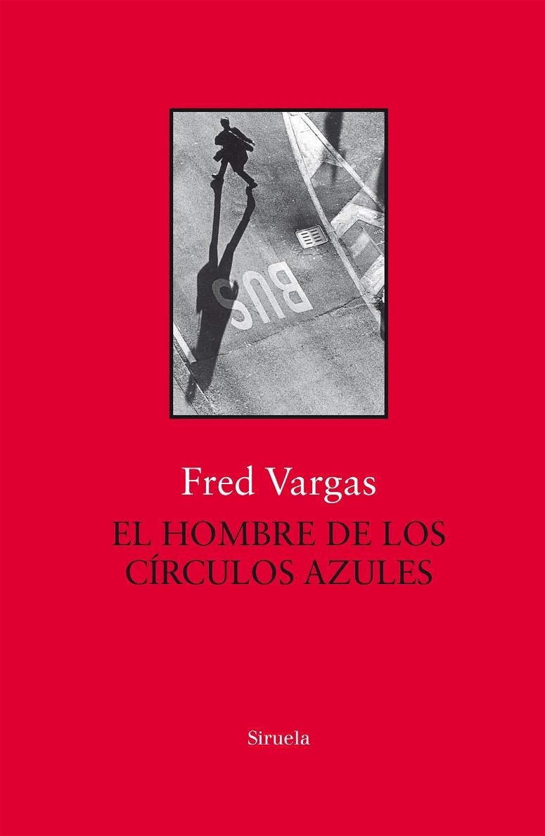 El hombre de los círculos azules | 9788417454517 | Vargas, Fred