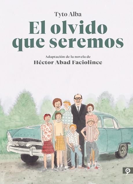 El olvido que seremos (novela gráfica) | 9788416131808 | Alba, Tyto/Abad Faciolince, Héctor