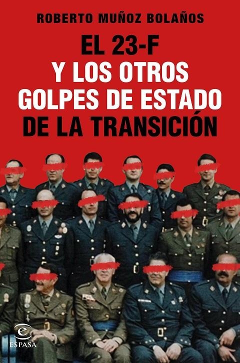 El 23-F y los otros golpes de Estado de la Transición | 9788467061314 | Muñoz Bolaños, Roberto