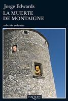 La muerte de Montaigne | 9788483832998 | Edwards, Jorge