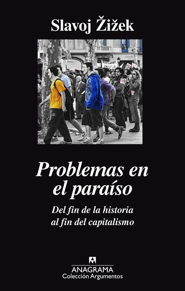 Problemas en el paraíso. Del fin de la historia al fin del capitalismo | 9788433964052 | Zizek, Slavoj