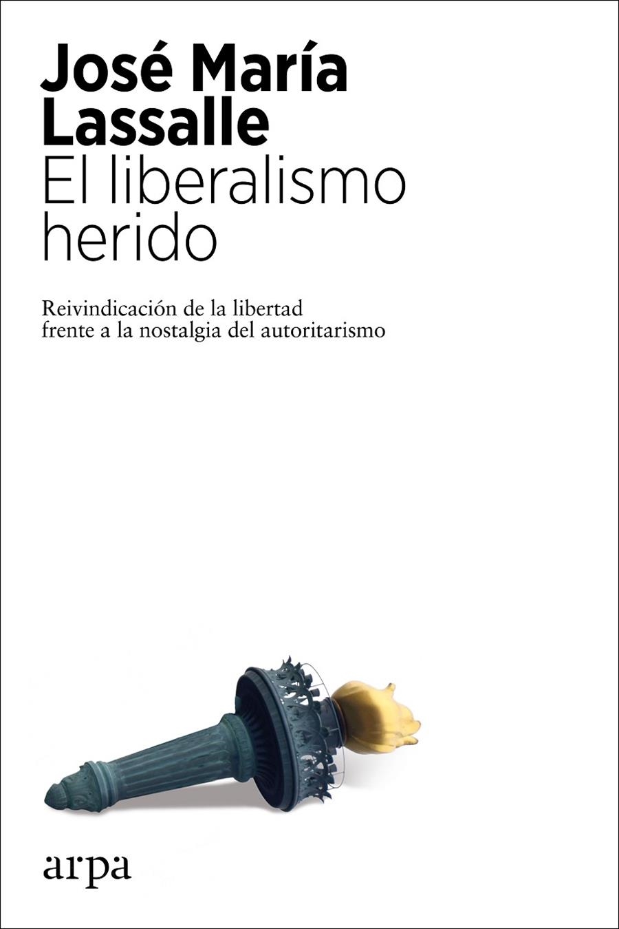 El liberalismo herido | 9788417623807 | Lassalle, José María