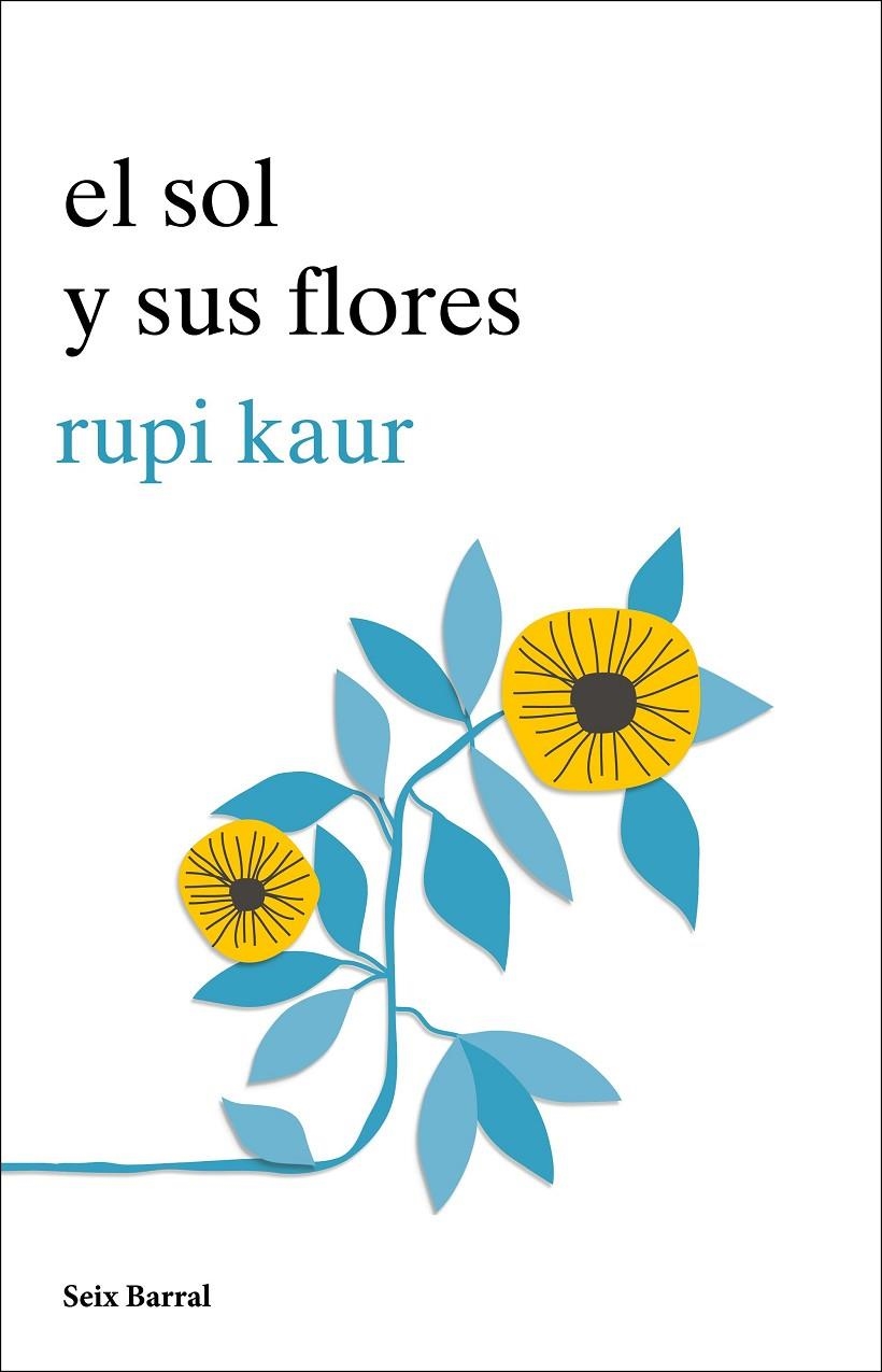 El sol y sus flores | 9788432234057 | Kaur, Rupi