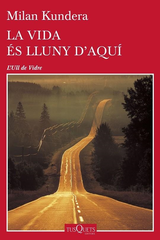 La vida és lluny d'aquí | 9788490662489 | Kundera, Milan