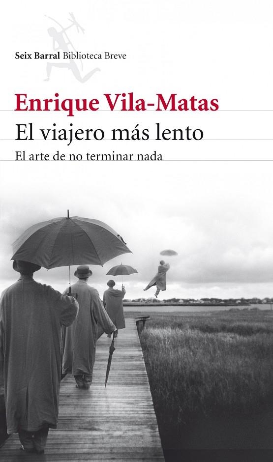 El viajero más lento | 9788432209437 | Vila-Matas, Enrique