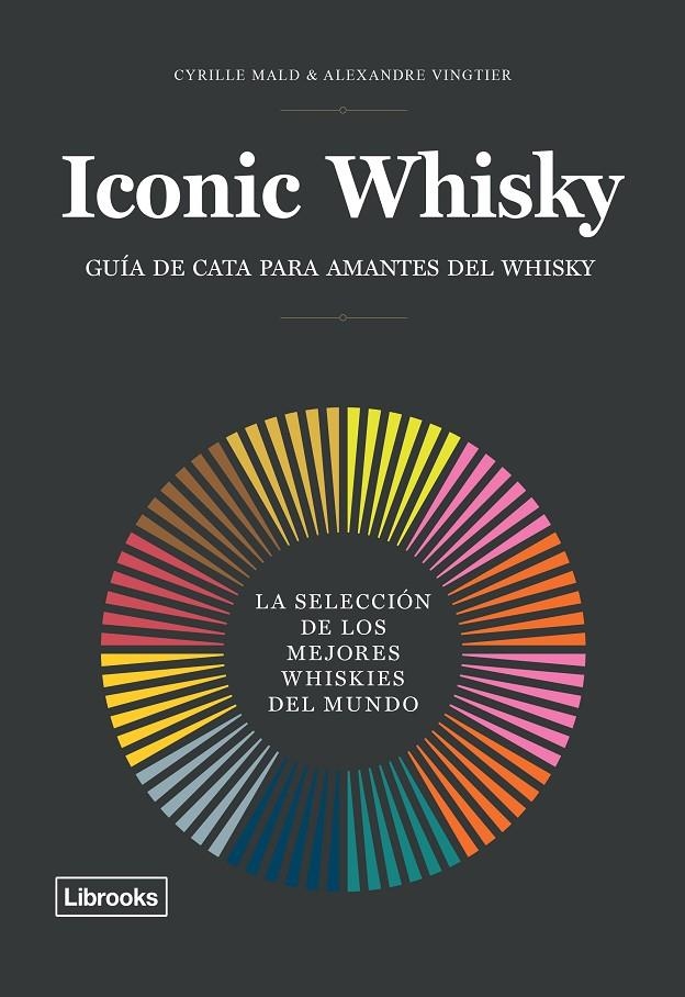 Iconic Whisky | 9788494983214 | Mald, Cyrille/Vingtier, Alexandre