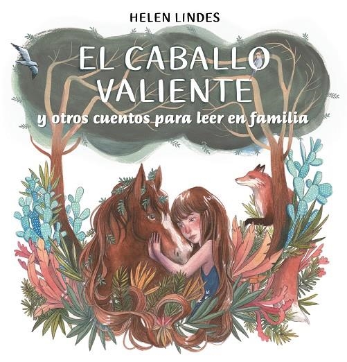 El caballo valiente y otros cuentos para leer en familia | 9788448857912 | Lindes, Helen