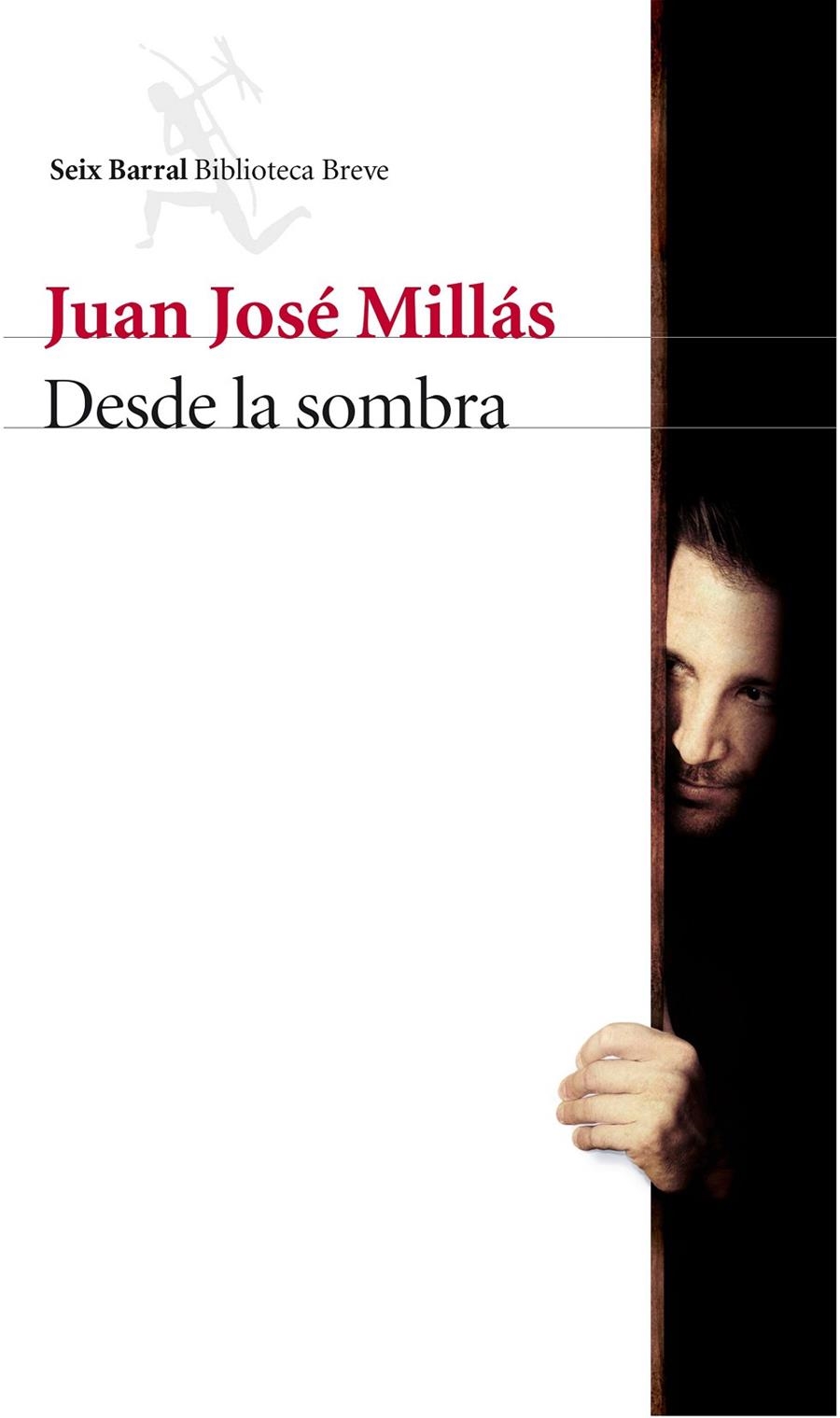 Desde la sombra | 9788432227387 | Millás, Juan José