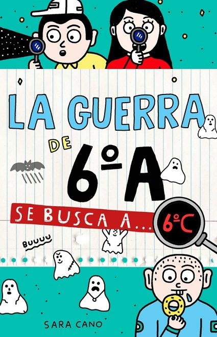 Se busca a... 6ºC (Serie La guerra de 6ºA 6) | 9788420485898 | Cano Fernández, Sara