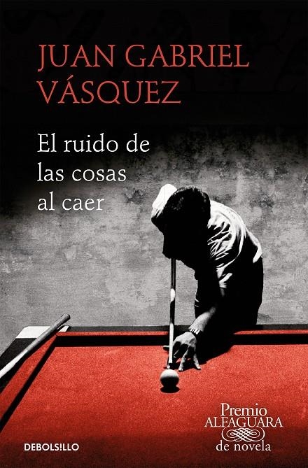 El ruido de las cosas al caer (Premio Alfaguara de novela 2011) | 9788466353557 | Vásquez, Juan Gabriel