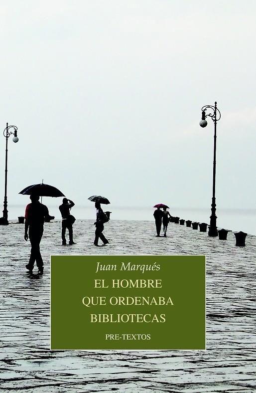 El hombre que ordenaba bibliotecas | 9788418178764 | Marqués, Juan