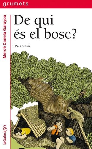 De qui és el bosc? | 9788424681265 | Canela i Garayoa, Mercè