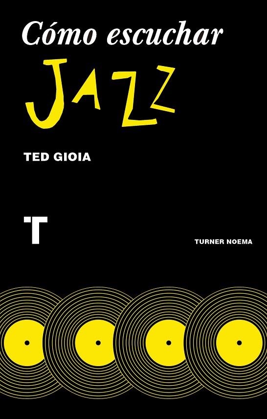 Cómo escuchar jazz | 9788416714131 | Gioia, Ted