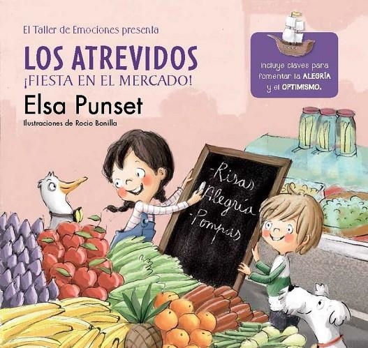 Los Atrevidos ¡Fiesta en el mercado! (El taller de emociones 6) | 9788448845797 | Punset, Elsa/Bonilla, Rocío