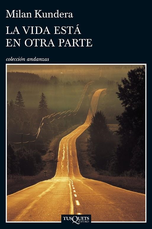 La vida está en otra parte | 9788483838952 | Kundera, Milan