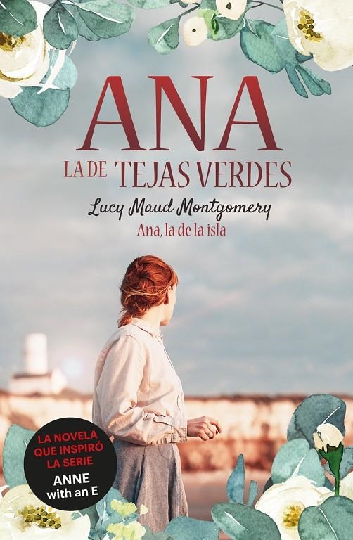 Ana, la de Tejas Verdes 3. Ana, la de la Isla | 9788418538476 | Montgomery, Lucy Maud